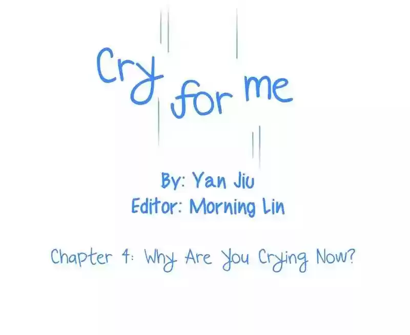 Cry for Me Chapter 4