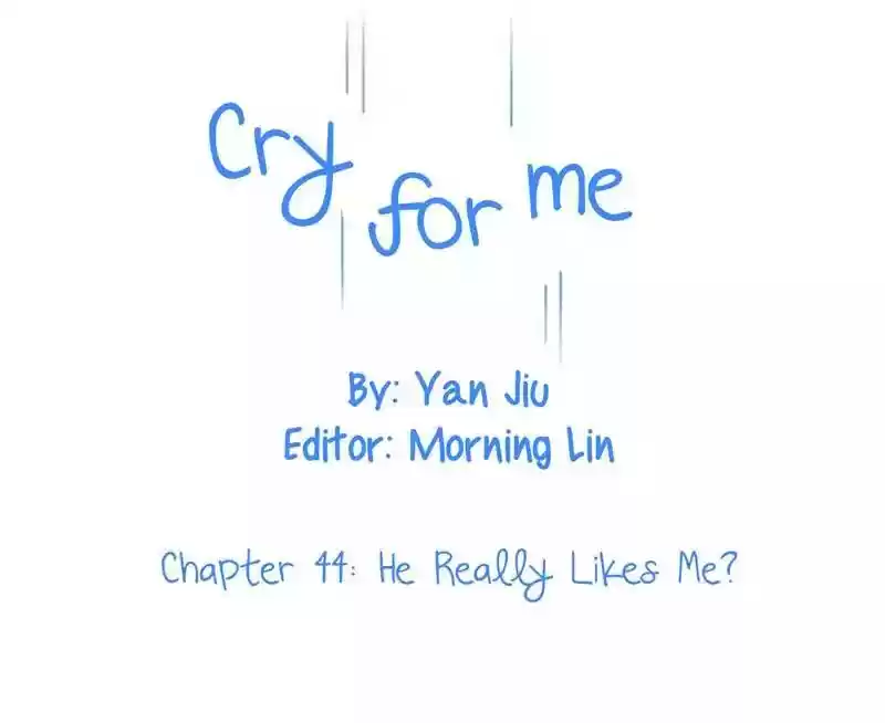 Cry for Me Chapter 44