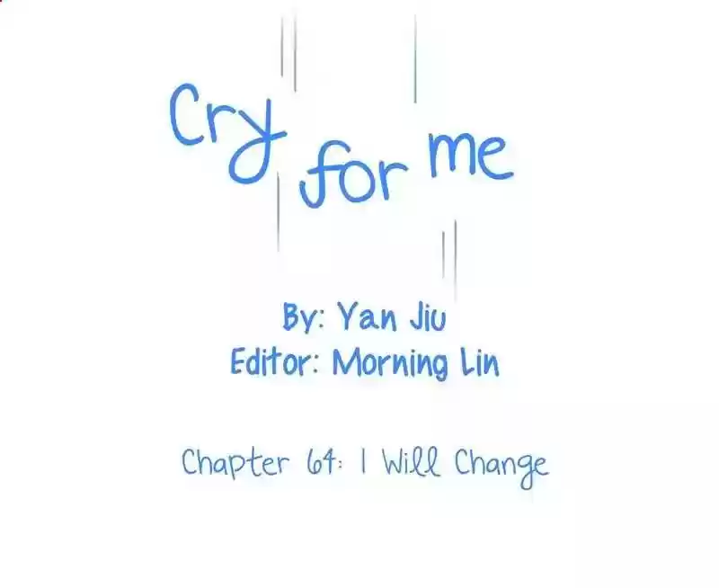 Cry for Me Chapter 64