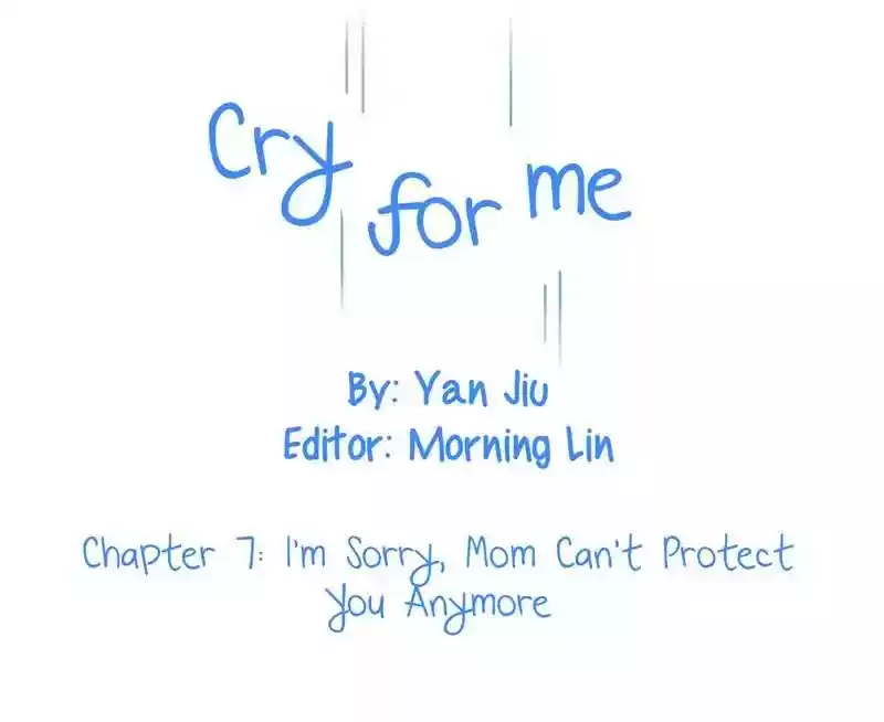 Cry for Me Chapter 7