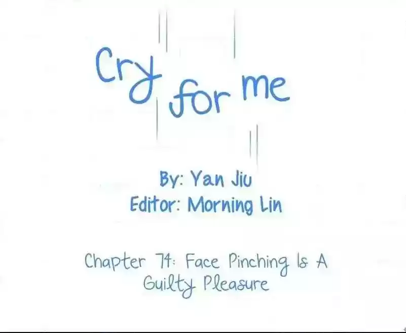 Cry for Me Chapter 74