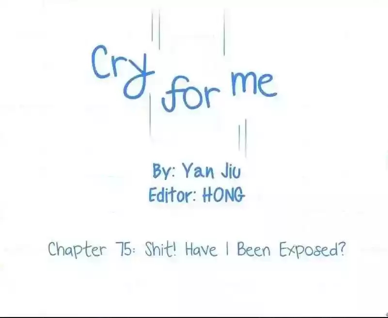 Cry for Me Chapter 75