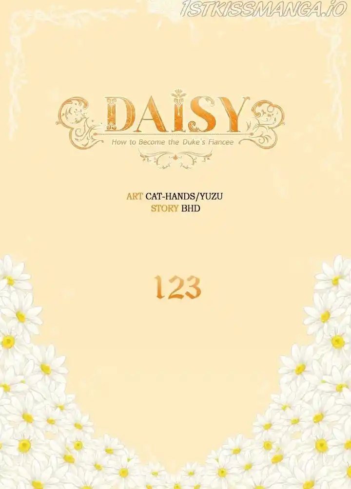 Daisy: How To Become The Duke's Fiancée Chapter 123
