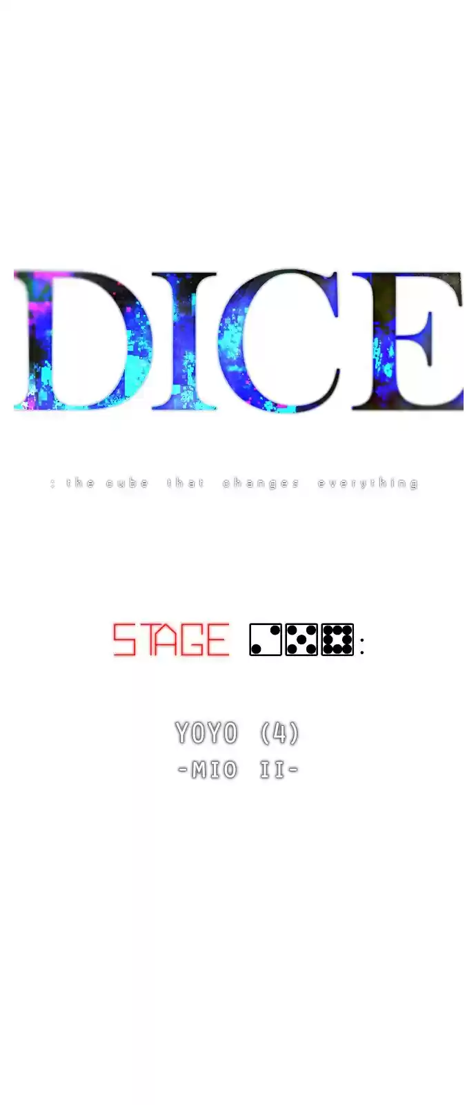 DICE: The Cube that Changes Everything Ch. 258 YOYO (4) Mio II