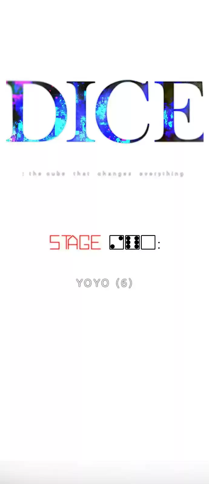 DICE: The Cube that Changes Everything Ch. 260 YOYO (6)