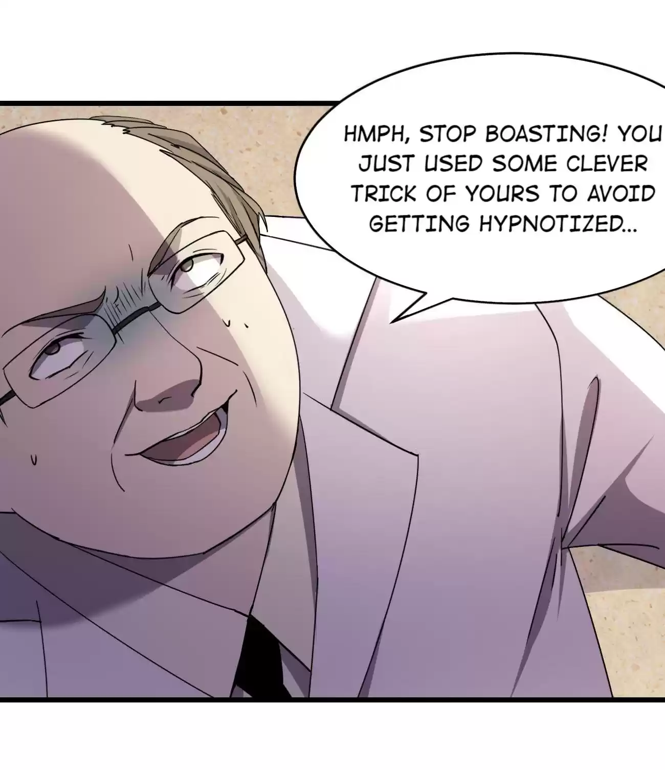 Don’t Get Me Wrong, I’m The Real Victim! 26.2 Who Is Better At Hypnosis?