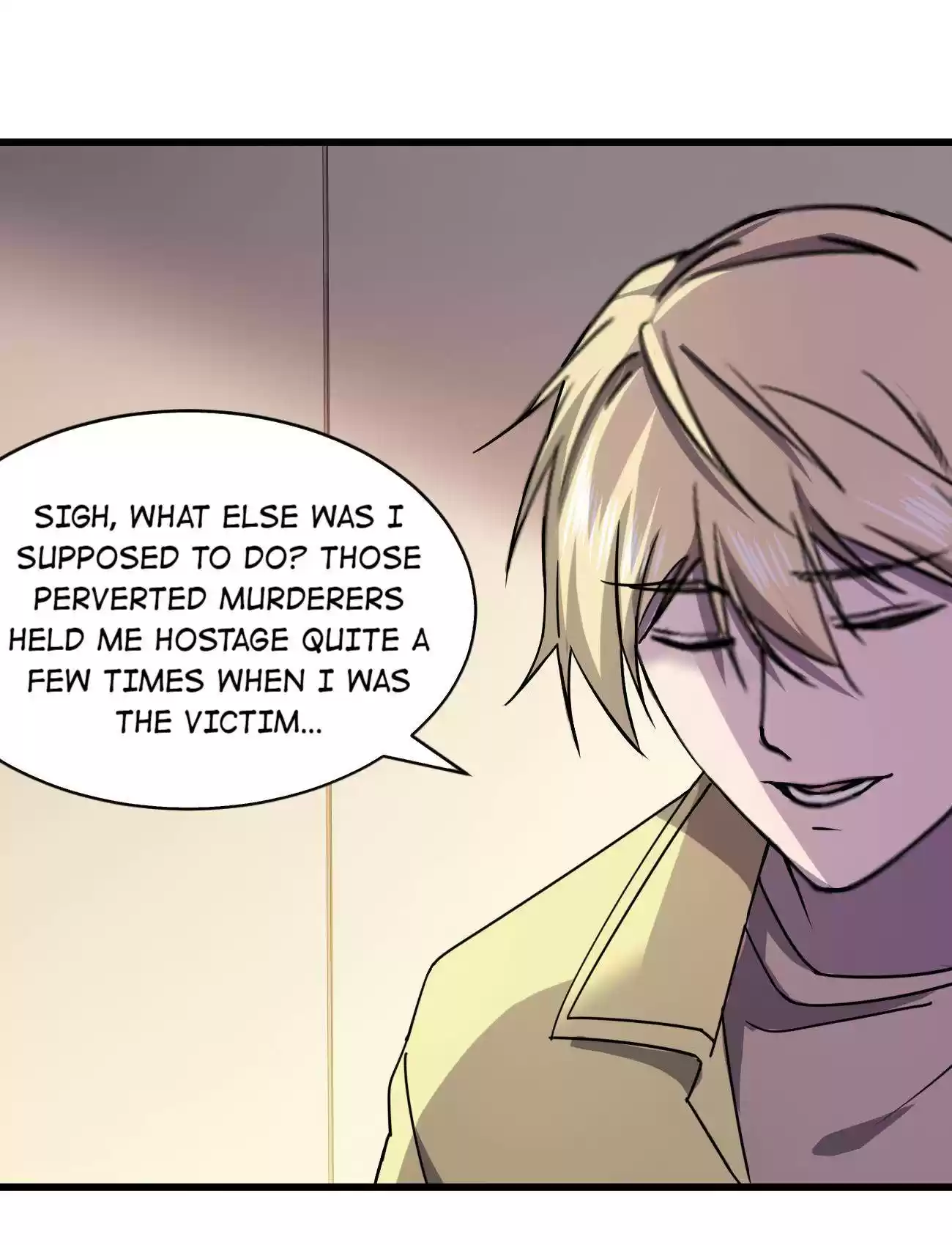 Don’T Get Me Wrong, I’M The Real Victim! Chapter 16