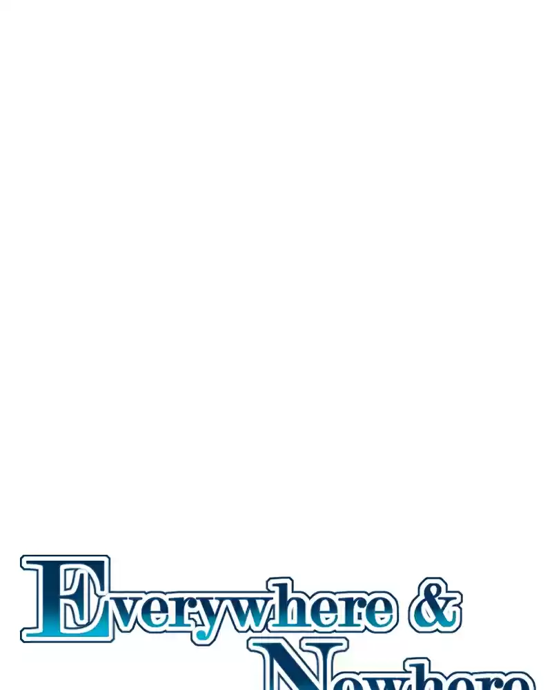 Everywhere & Nowhere 207