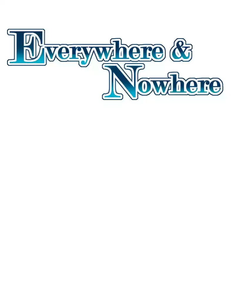 Everywhere & Nowhere 218