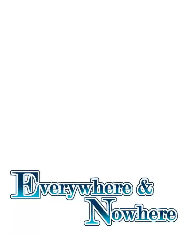 Everywhere & Nowhere 225