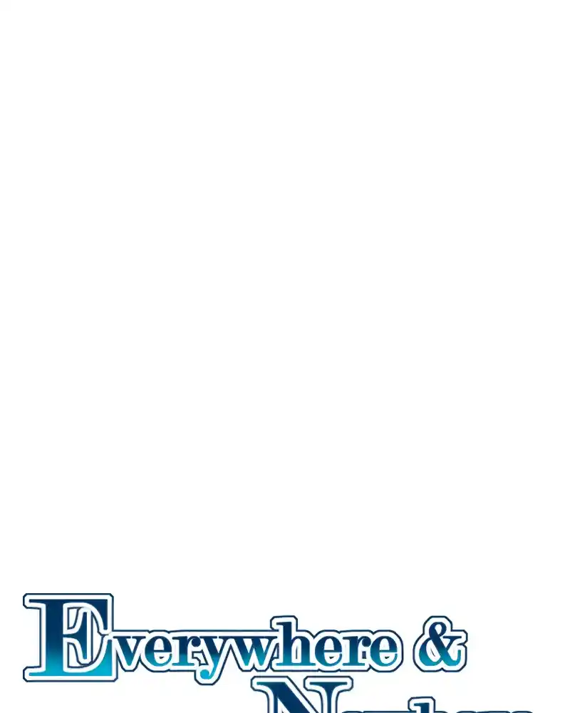 Everywhere & Nowhere 229