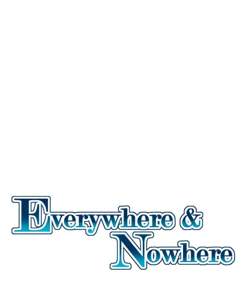 Everywhere & Nowhere 231