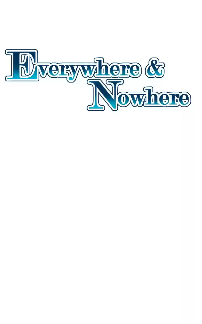 Everywhere & Nowhere Ch. 38 Good Luck