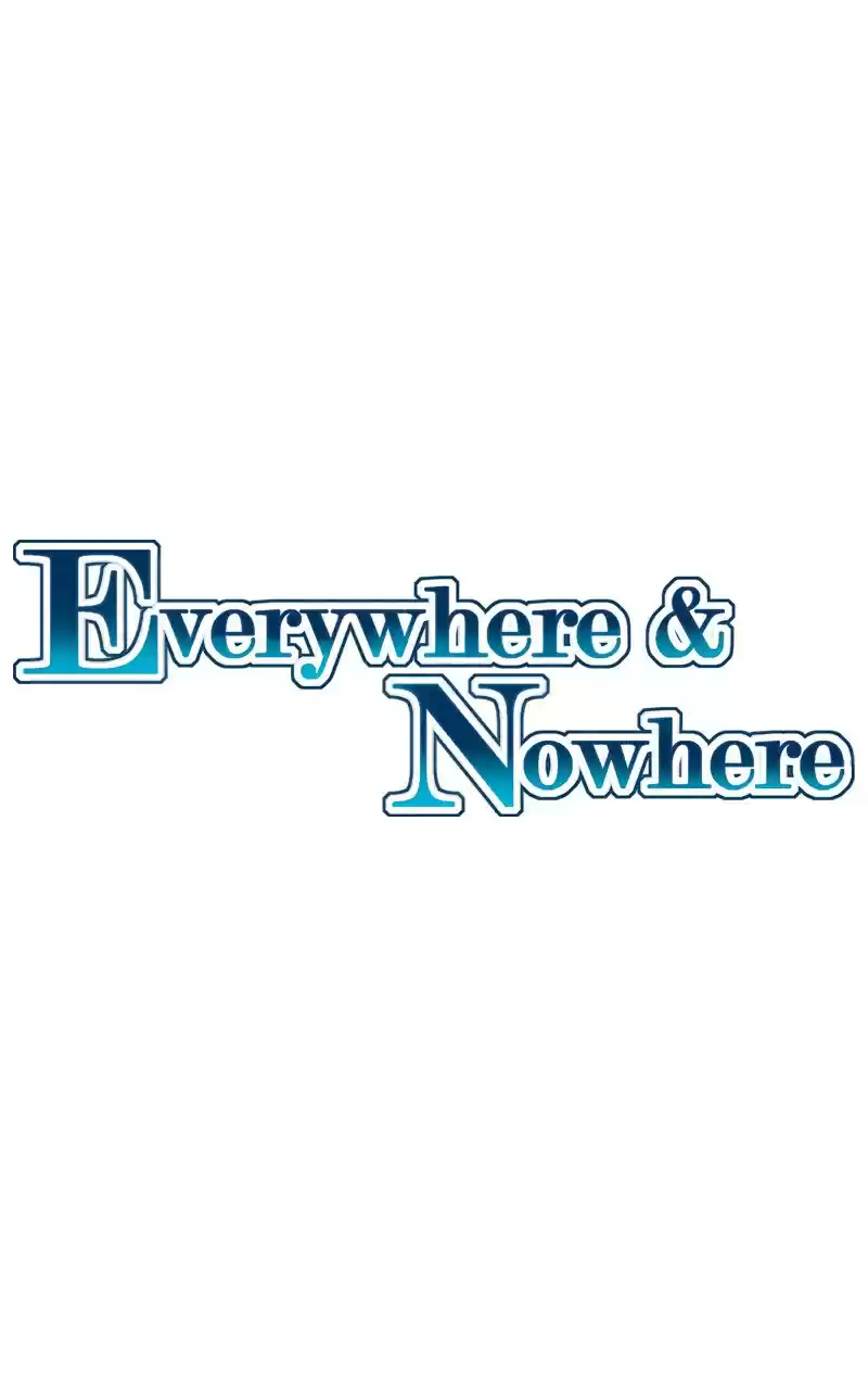 Everywhere & Nowhere Ch. 47 10 Years