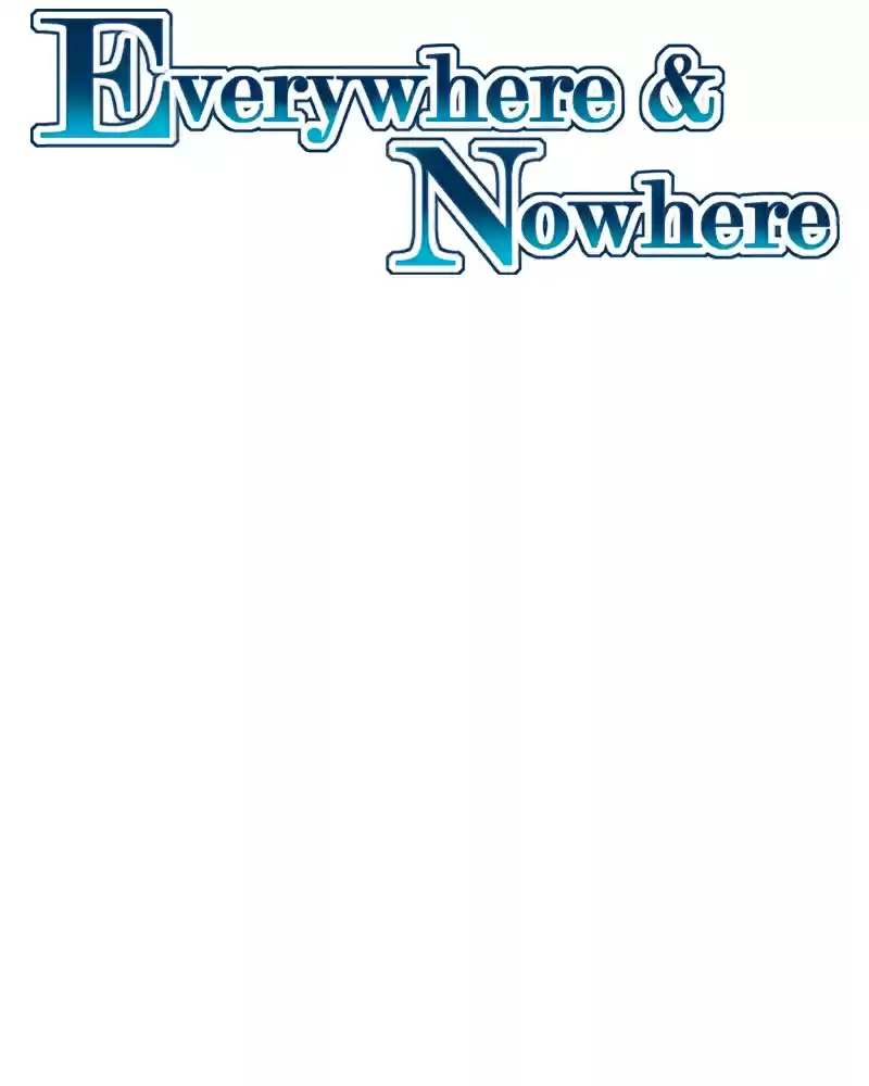 Everywhere & Nowhere Vol. 2 Ch. 157 Grave Mistake