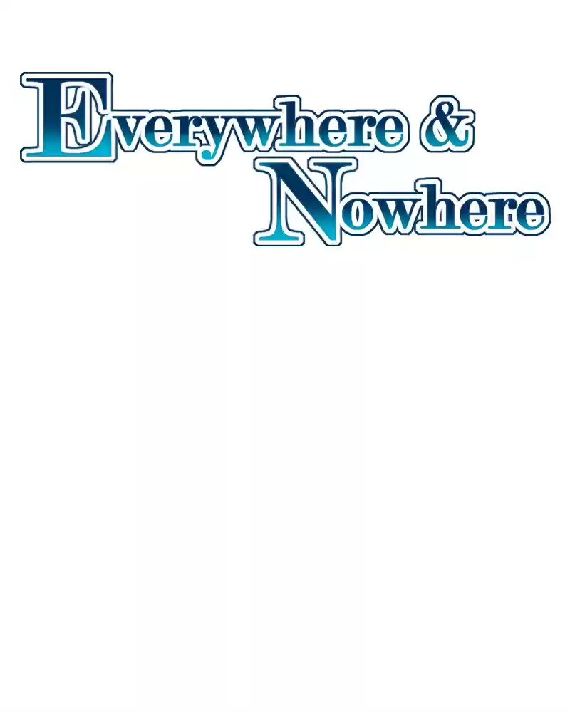 Everywhere & Nowhere Vol. 2 Ch. 160 Don't Talk