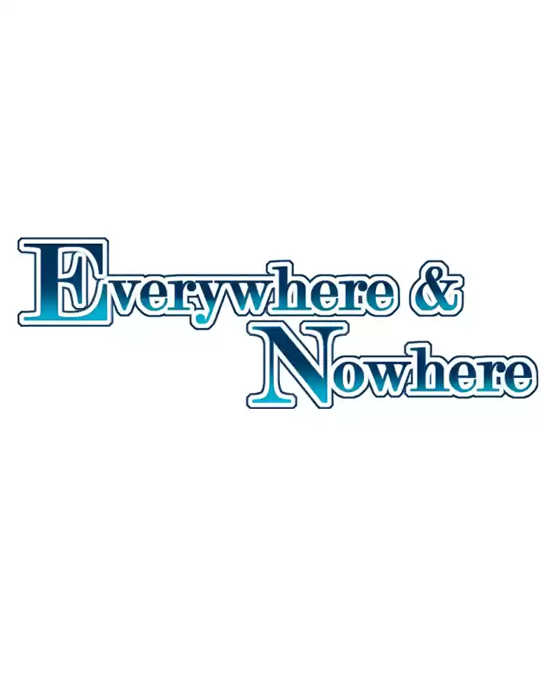 Everywhere & Nowhere Vol. 2 Ch. 59 Opening The Door