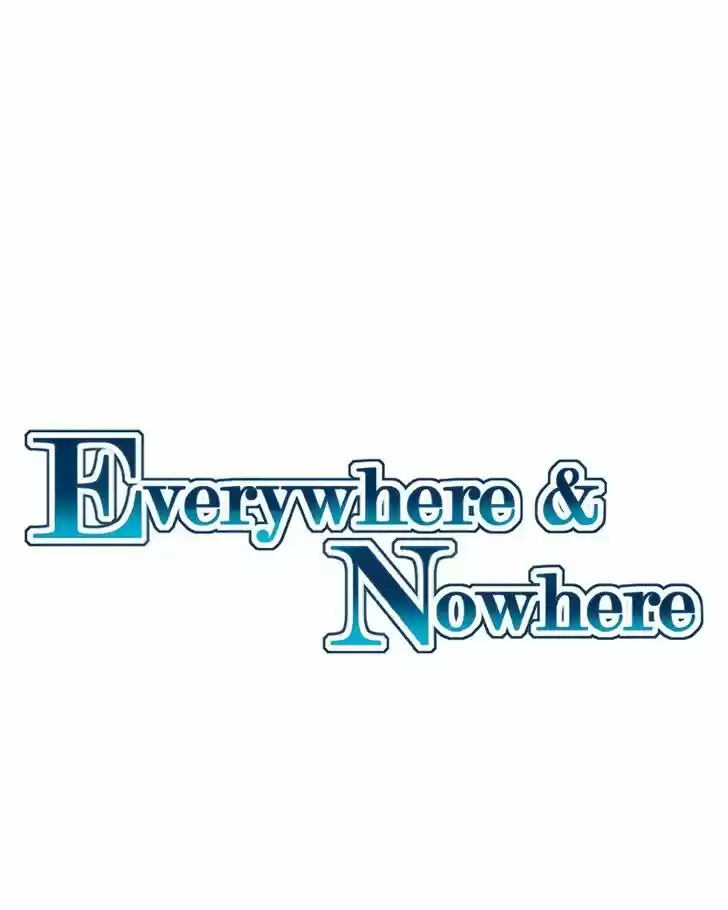 Everywhere & Nowhere Vol.03 Ch.169
