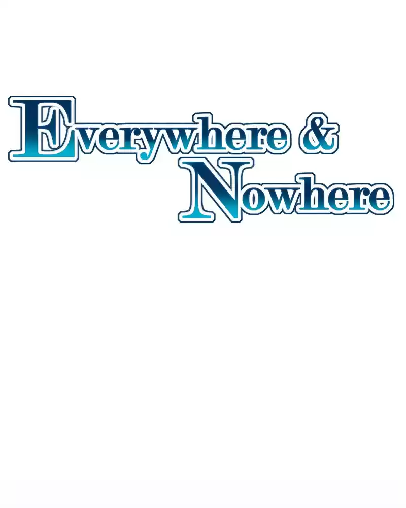 Everywhere & Nowhere vol.2 ch.67