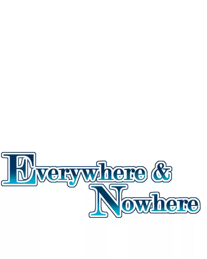 Everywhere & Nowhere Vol.2 Chapter 121: Eyes