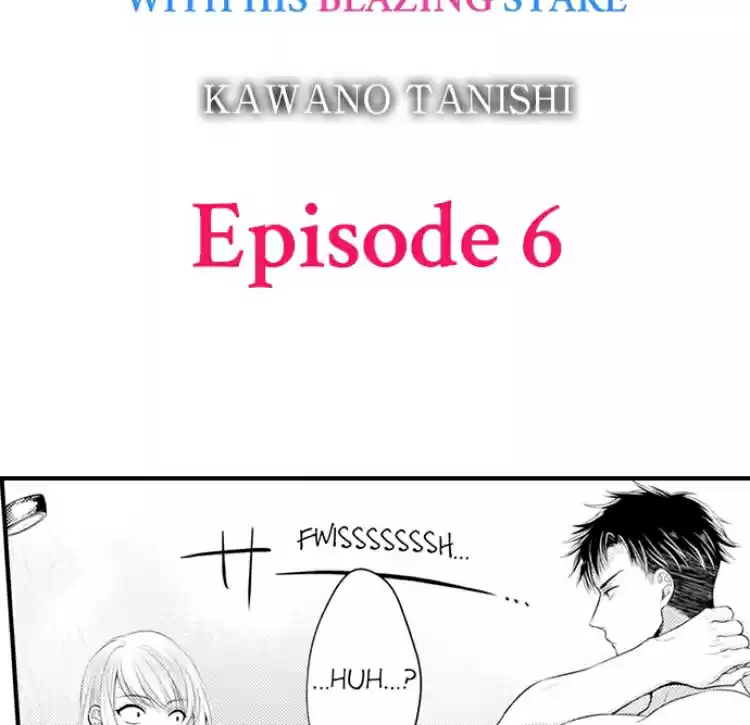 Fire in his fingertips Ch.06