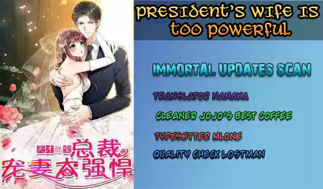 Genius Cool Treasure: President's Wife Is Too Powerful ch.11