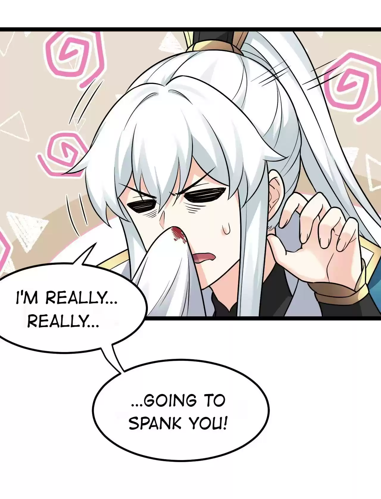 Good Disciple, Have Pity on Your Master! 21 I Am Really Gonna Spank You!