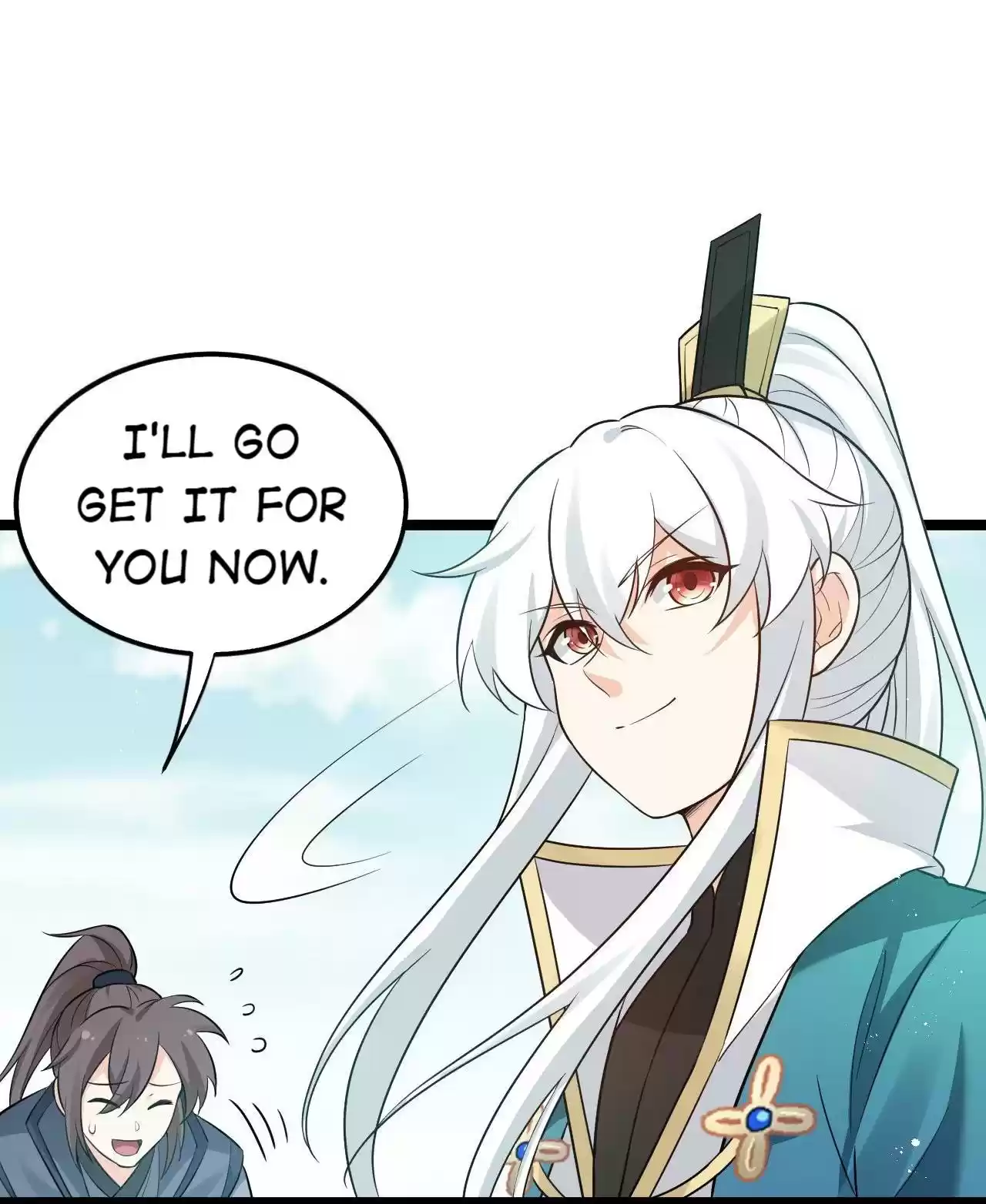 Good Disciple, Have Pity on Your Master! 30 The Dopo? I've Given It Away!