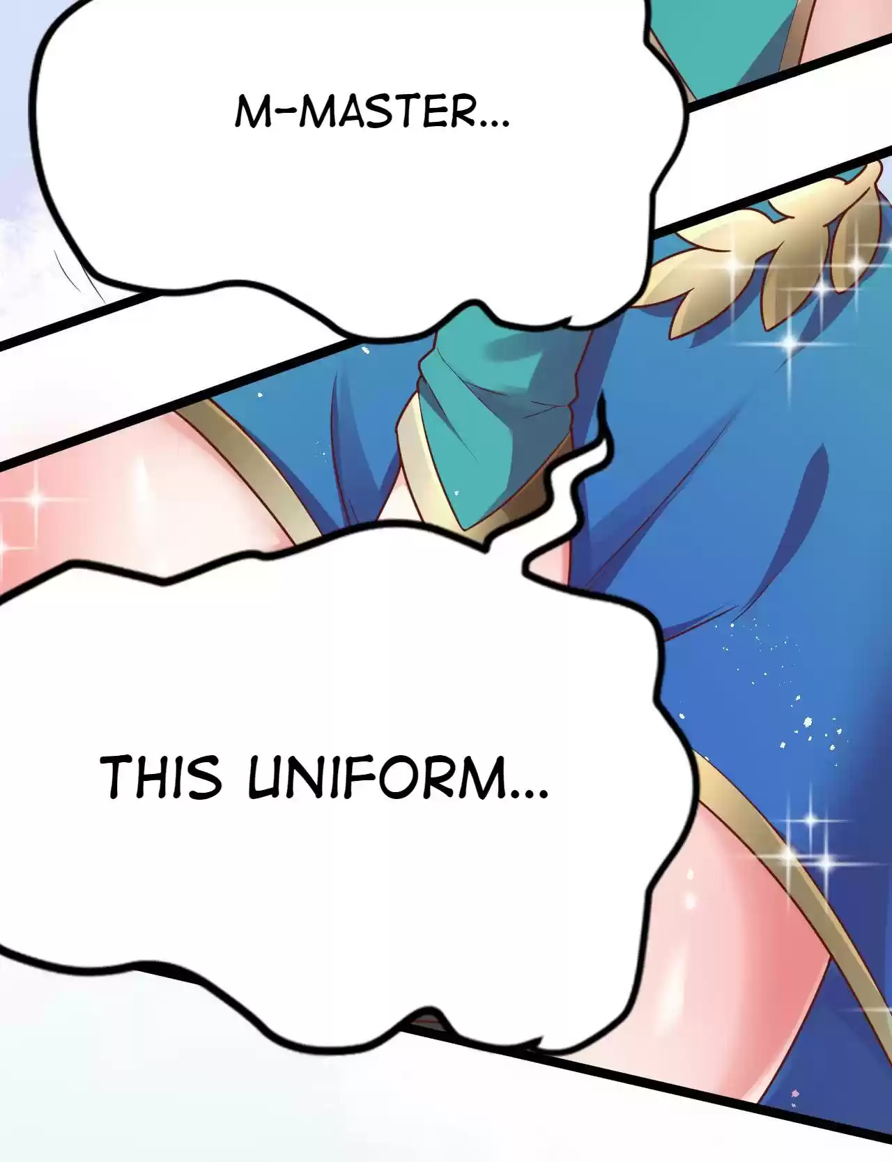 Good Disciple, Have Pity on Your Master! 4.0 What an Embarrassing Uniform