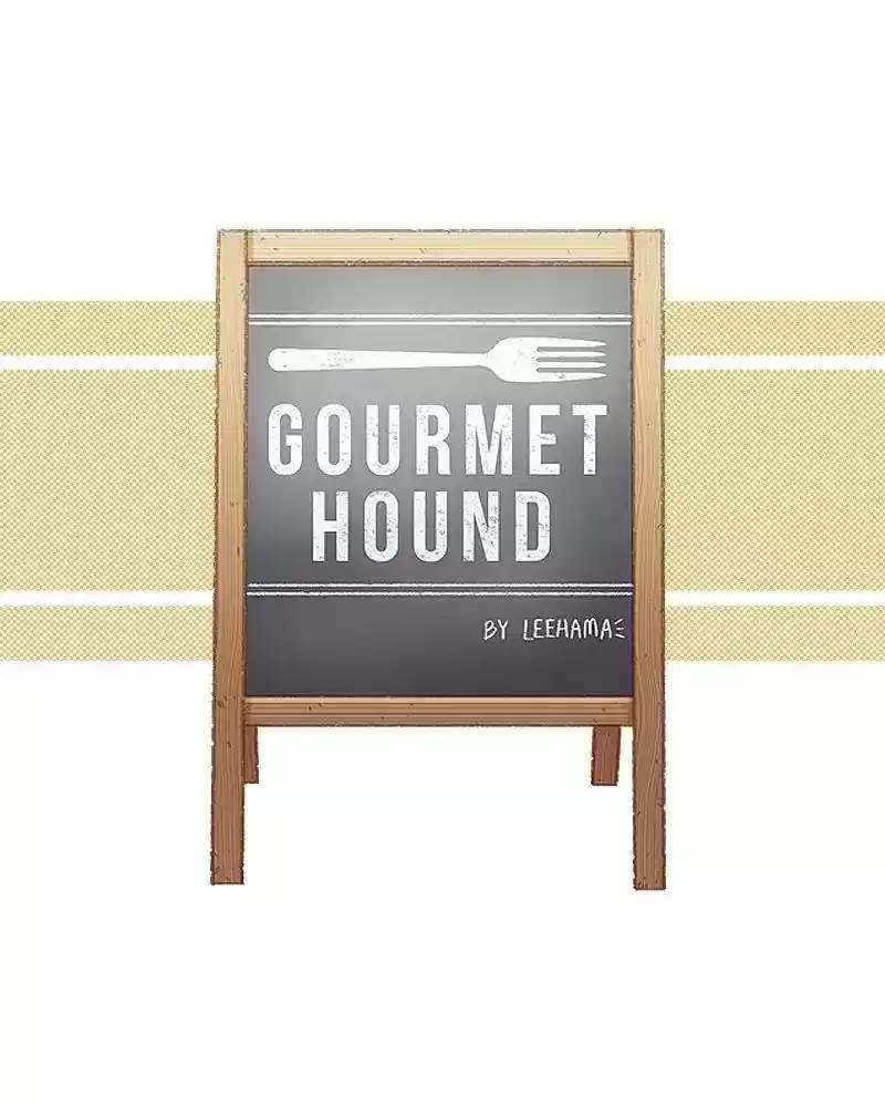 Gourmet Hound Chapter 97: Ep.93.75: