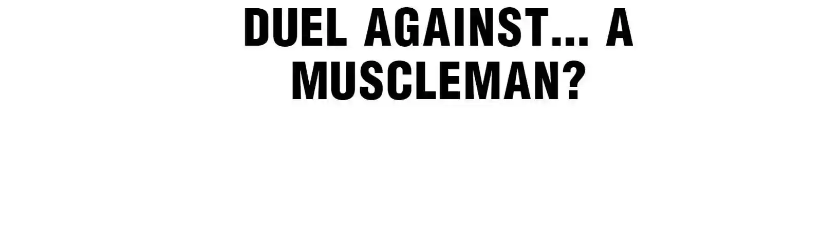 Handling The Demoness And Saintess Chapter 7: Duel Against... A Muscleman?