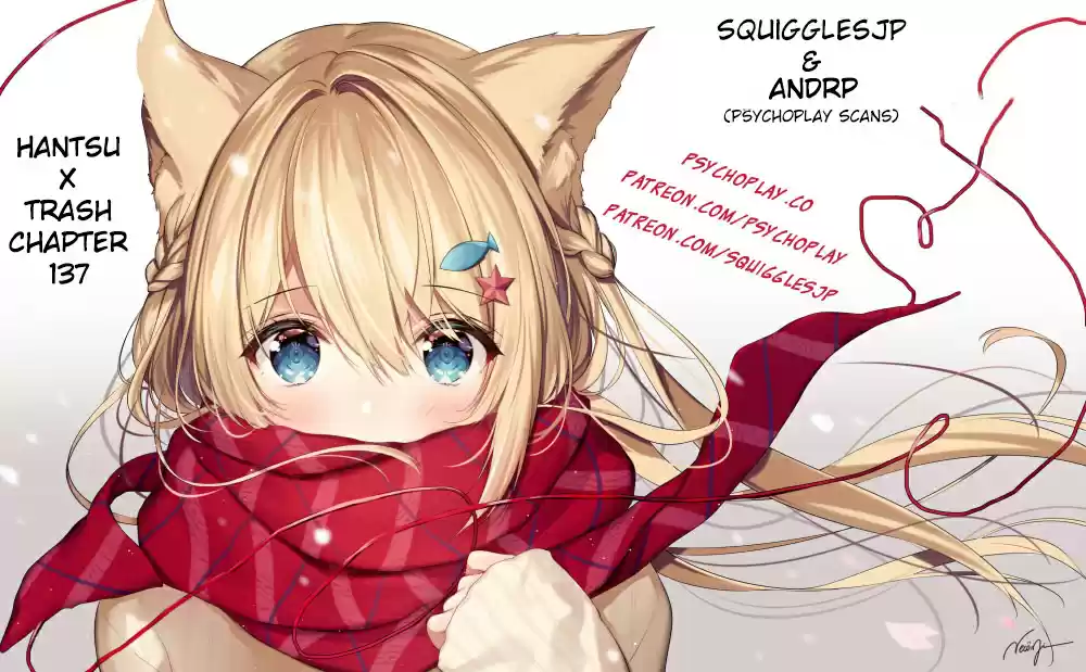 Hantsu x Trash Vol. 13 Ch. 137 Do Your Best...!