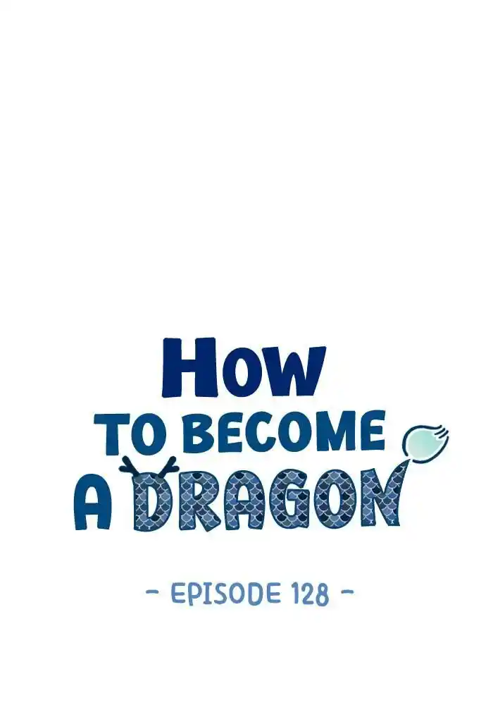 How to Become a Dragon Ch.128