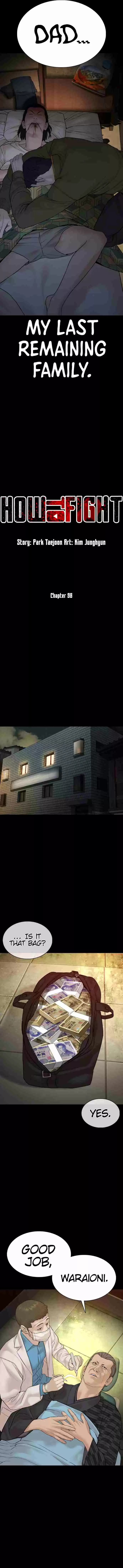 How to Fight 98 Don't go back on your word now, alright?