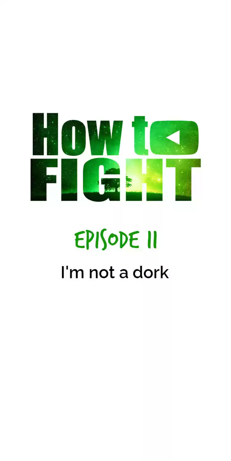 How to Fight Ch. 11 I'm not a Dork