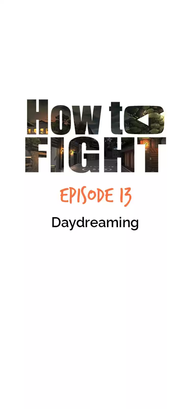 How to Fight Ch. 13 Daydreaming