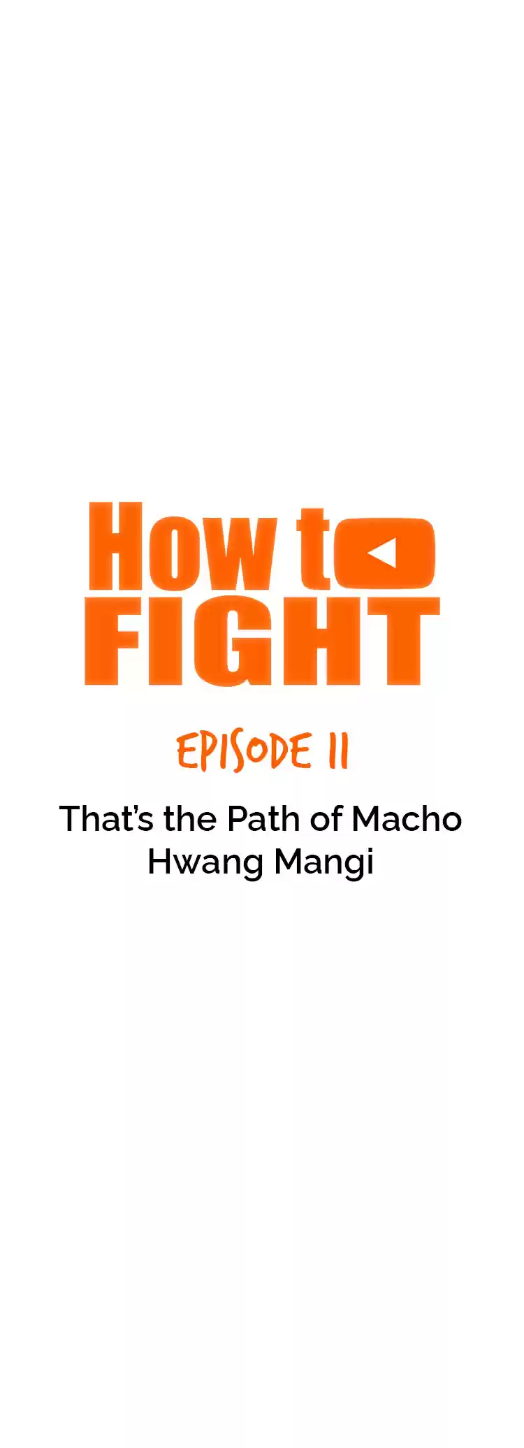 How to Fight Ch. 39 That's the Path of Macho Hwang Mangi
