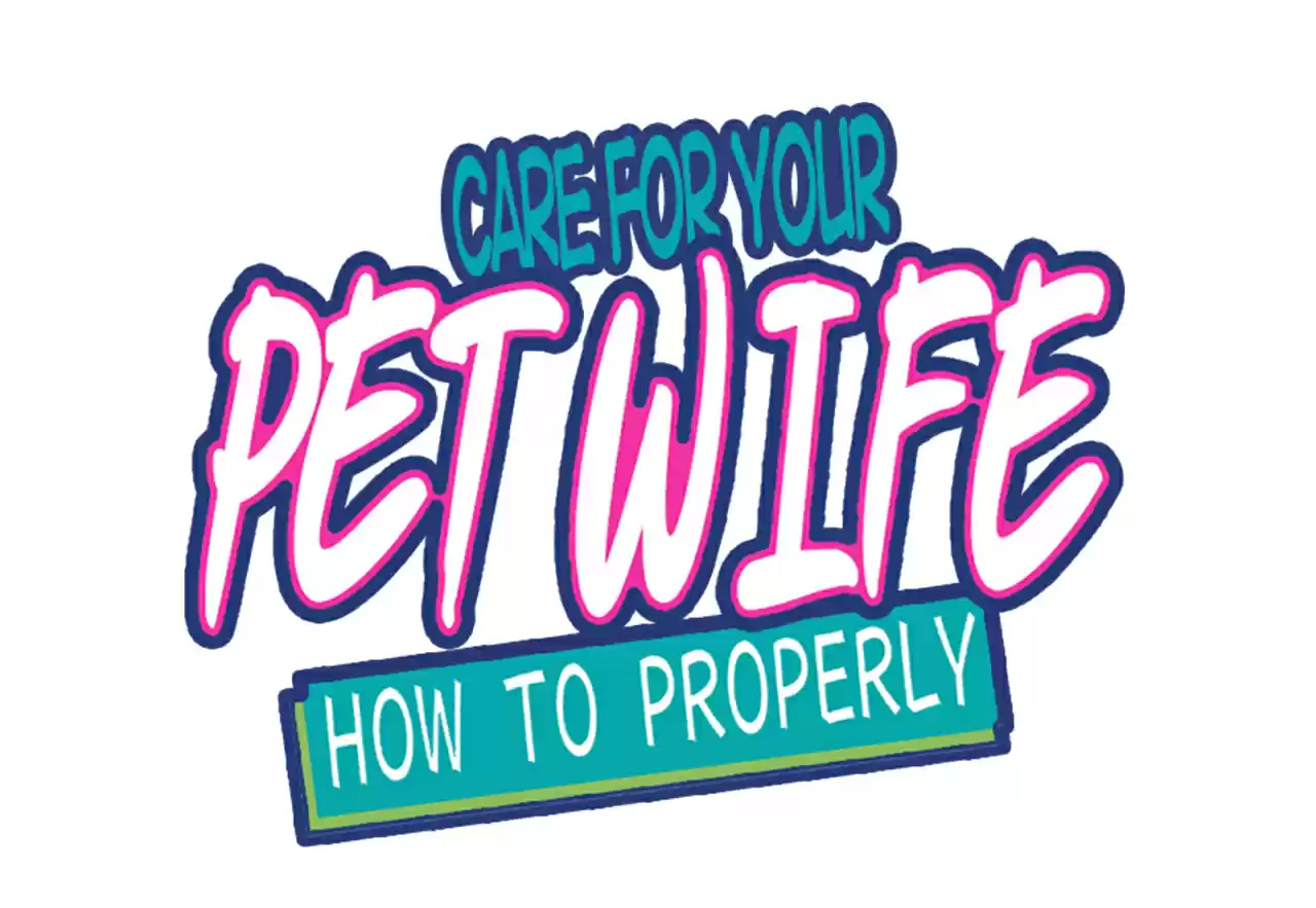 How To Properly Care For Your Pet Wife 13 Turning The Raging Tides?