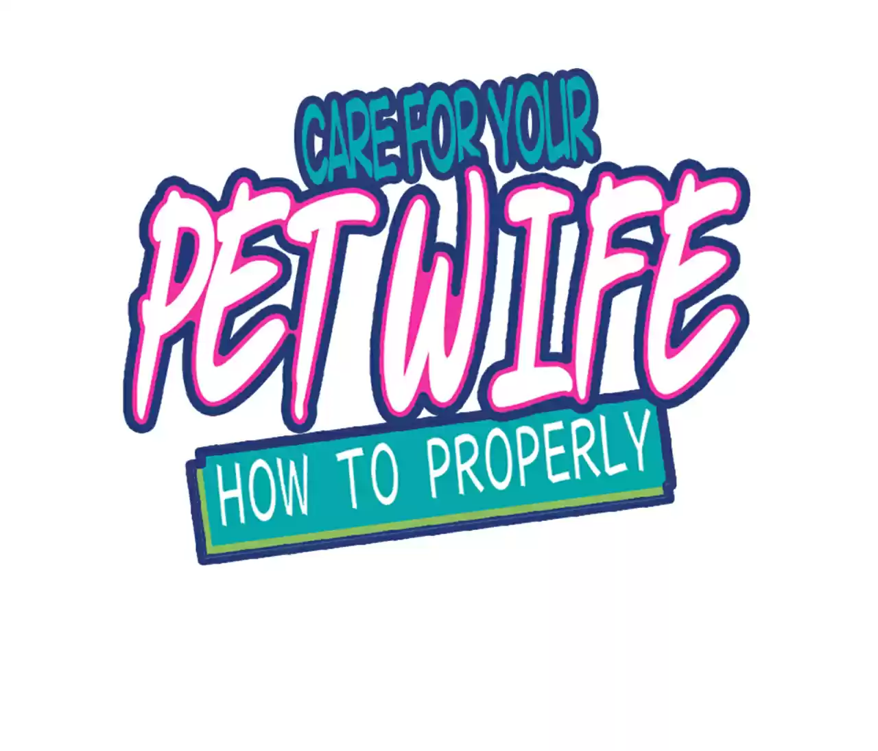 How To Properly Care For Your Pet Wife 17 A Dream Come True