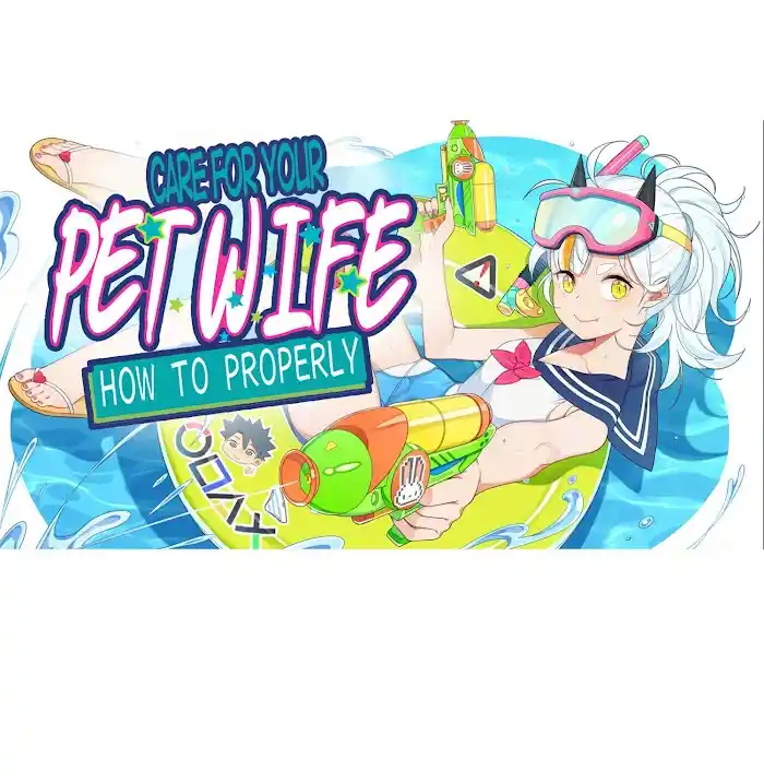 How To Properly Care For Your Pet Wife Chapter 102