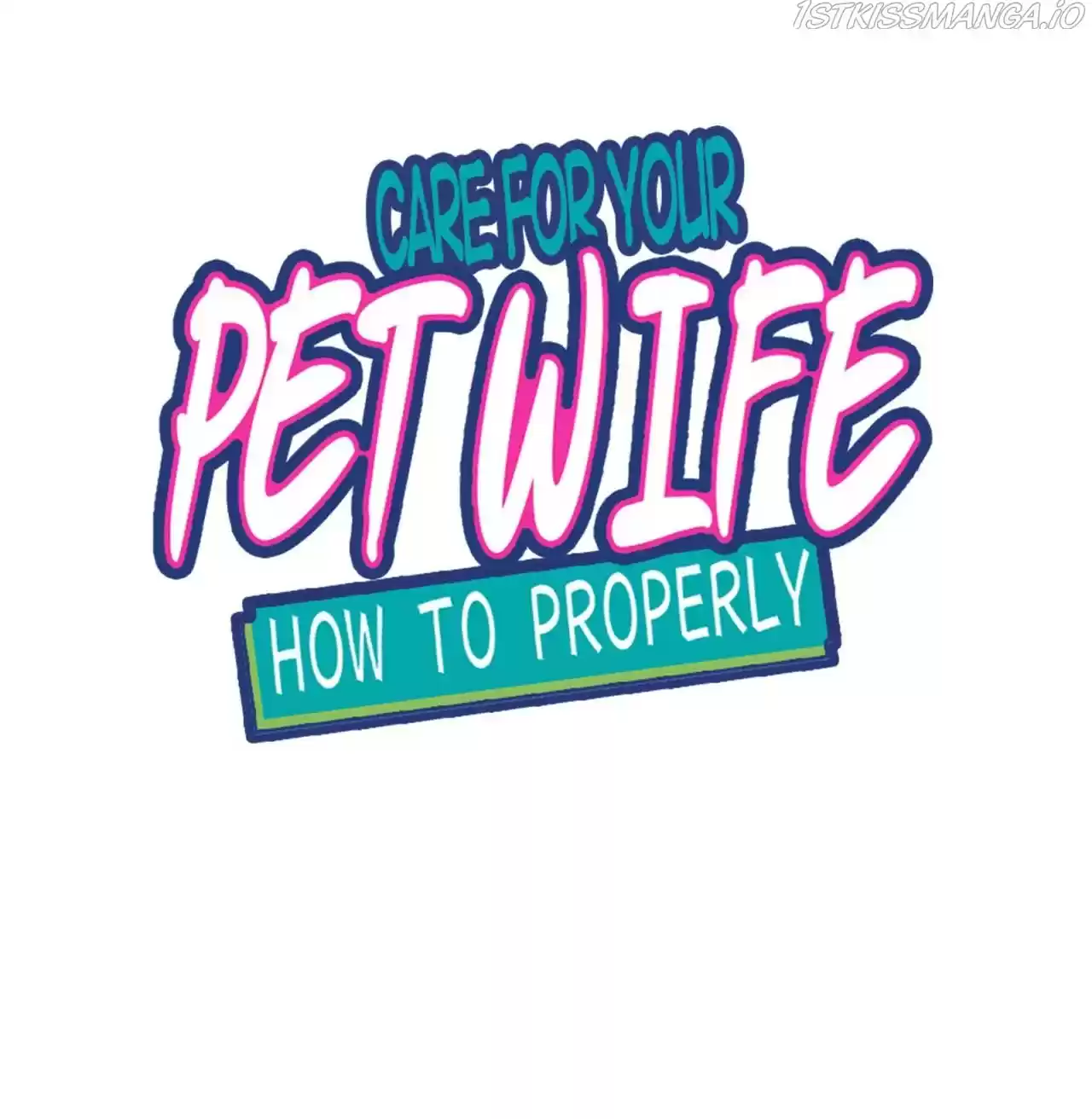 How To Properly Care For Your Pet Wife Chapter 80