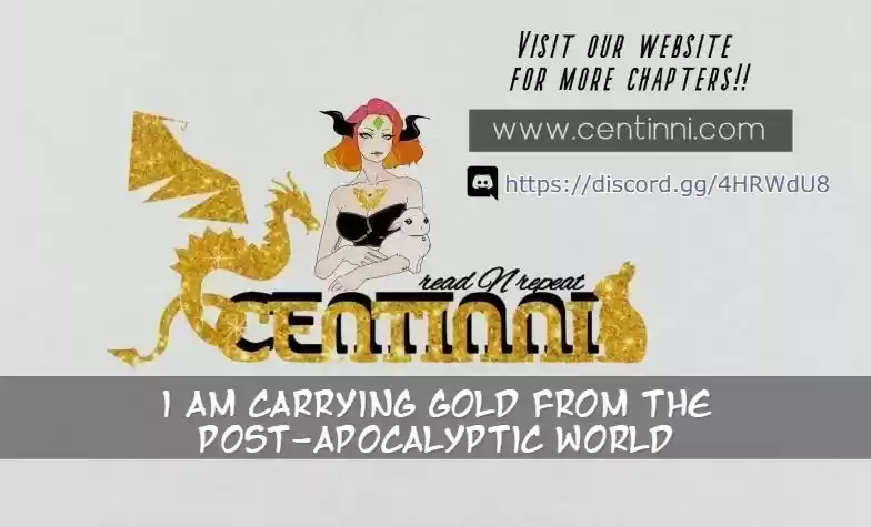 I Am Carrying Gold From The Post Apocalyptic World Ch. 4