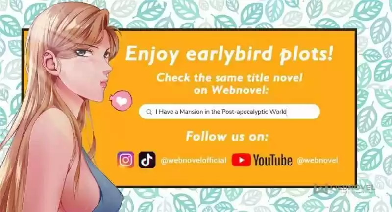 I Have a Mansion In The Post-Apocalyptic World Ch.465