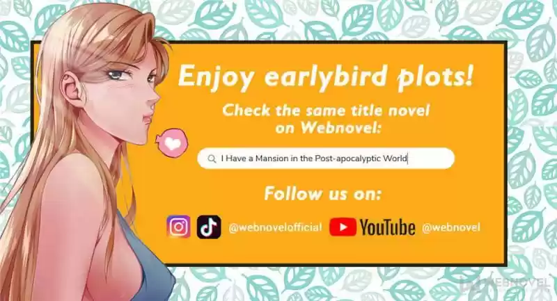 I Have A Mansion In The Post-Apocalyptic World Chapter 410