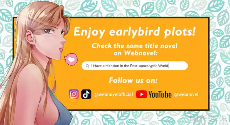 I Have A Mansion In The Post-Apocalyptic World Chapter 441