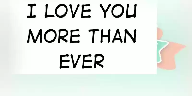 I Love You More Than Ever 29 029