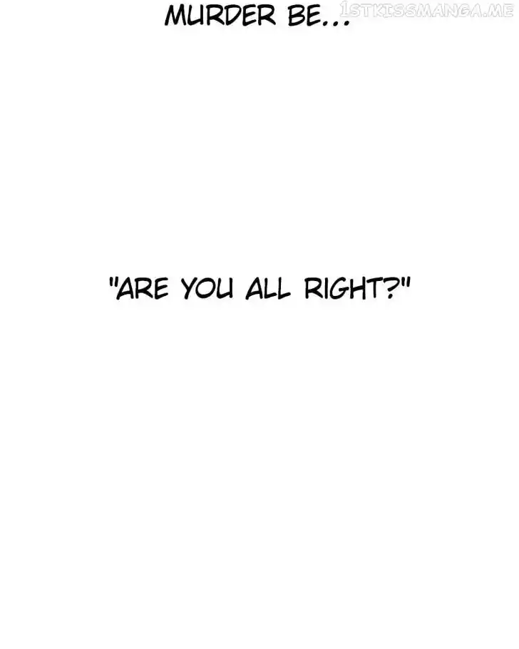 I Want to Be You, Just For A Day Ch.136