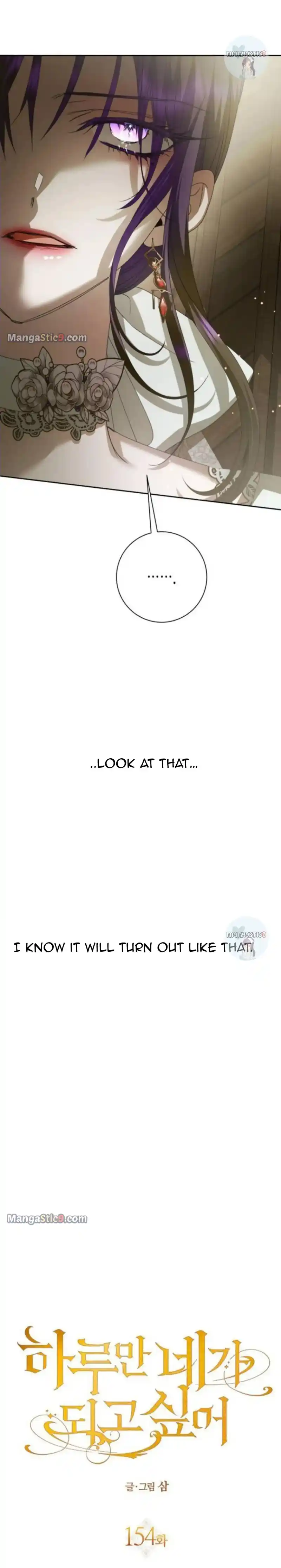 I Want to Be You, Just For A Day Chapter 154