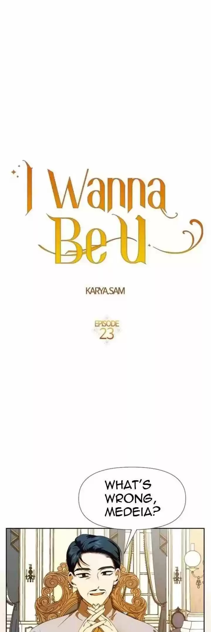 I Want To Be You, Just For A Day Chapter 23