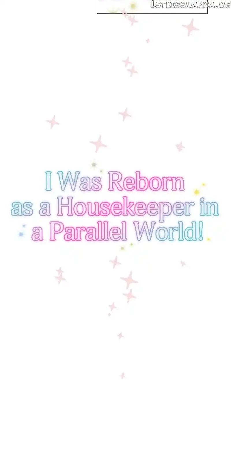I Was Reborn As A Housekeeper In A Parallel World! Chapter 119